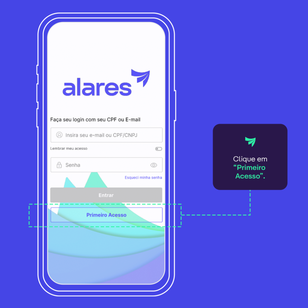 Tela inicial do app Alares, indicando como selecionar a opção “primeiro acesso” no aplicativo Alares Internet