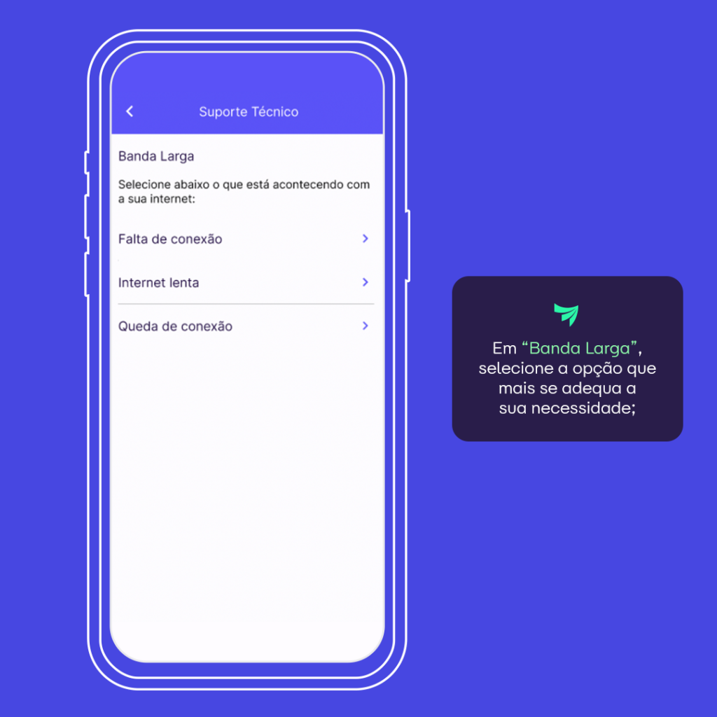 Tela indicando as opções “falha de conexão”, “internet lenta” e “instabilidade de sinal